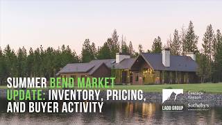Is Bend’s Summer Housing Market More Balanced Than Buyers Think?