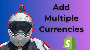 How to Add Multiple Currencies in Shopify 2025