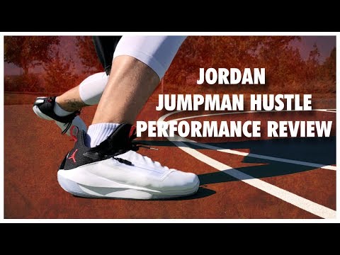 Jordan Jumpman Hustle Performance Review