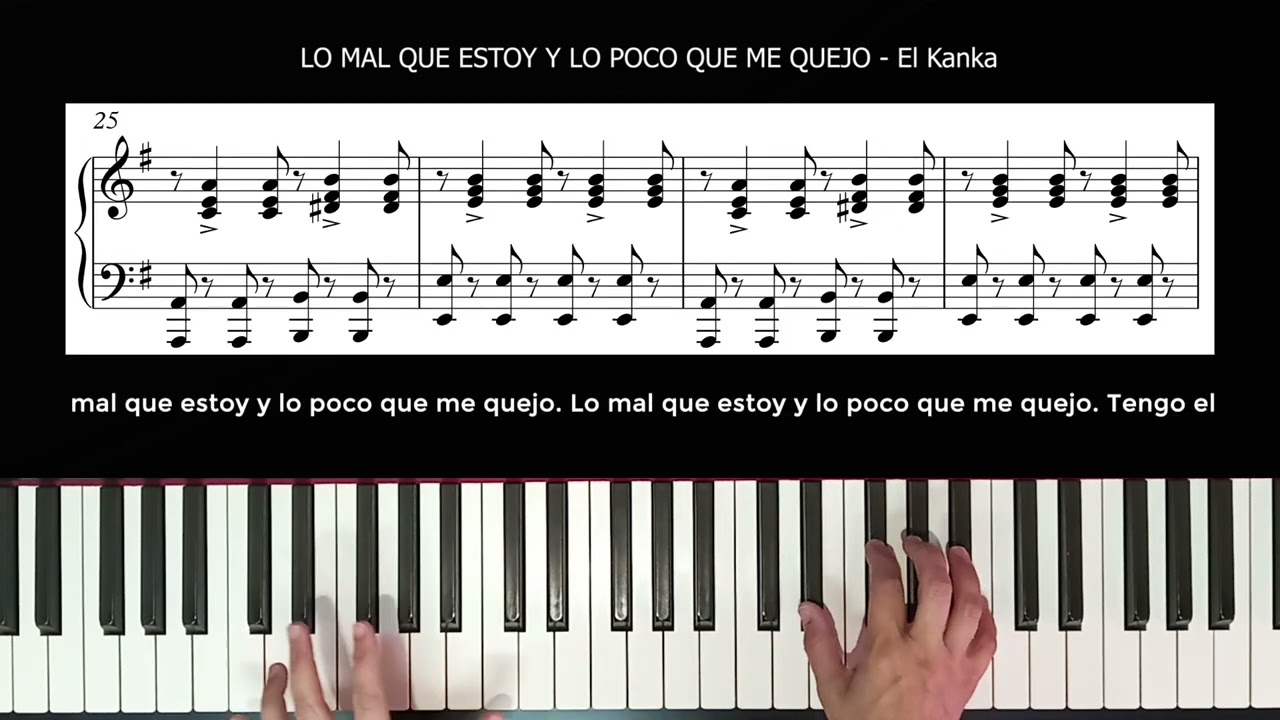 TUTORIAL - El Kanka - Lo mal que estoy y lo poco que me quejo -  Piano Acomp. El cuarto del piano