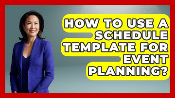 How To Use A Schedule Template For Event Planning? - The Time Management Pro
