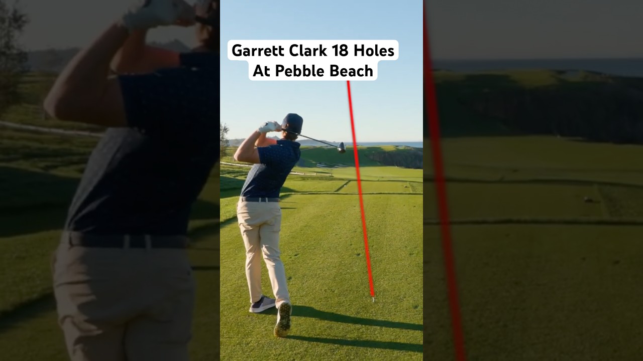 Garrett Clark’s Round at Pebble Beach!