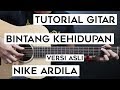 (Tutorial Gitar) NIKE ARDILLA - Bintang Kehidupan | Lengkap Dan Mudah