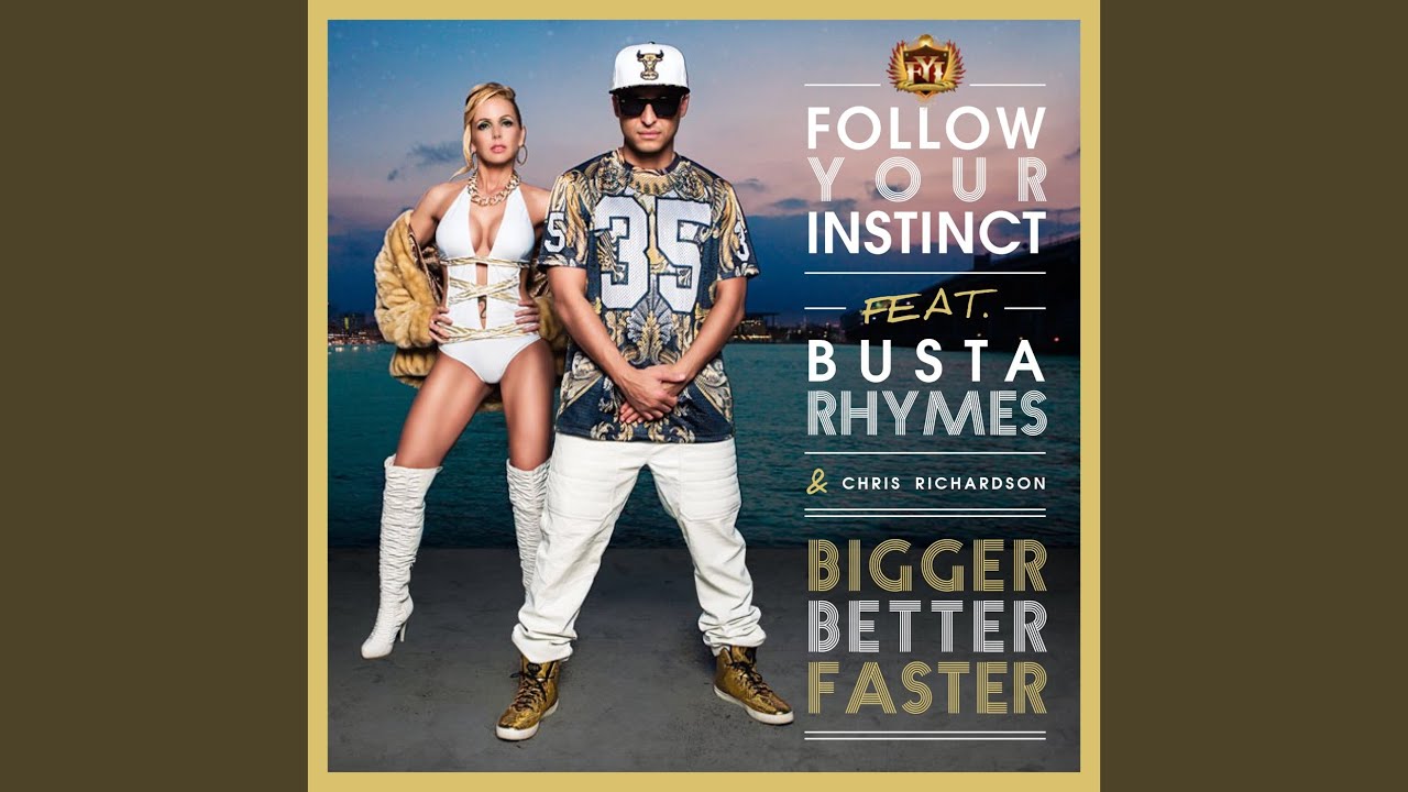 BIGGER, BETTER, FASTER FEAT. BUSTA RHYMES & CHRIS RICHARDSON YouTube