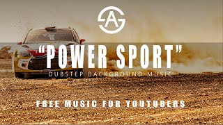 Powerful Dubstep Background Music | Power Sport by Argsound