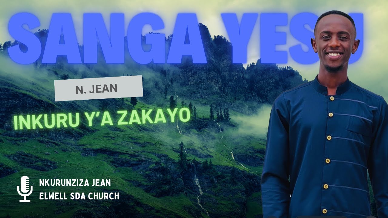 Sanga Yesu Inkuru Y'a Zakayo by Nkurunziza Jean
