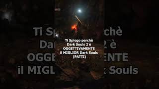 Dark Souls 2 Analisi: PATTI