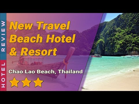 New Travel Beach Hotel & Resort hotel review | Hotels in Chao Lao Beach | Thailand Hotels