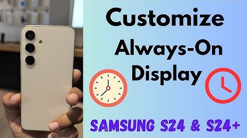 How to Customize Always-On Display in Samsung Galaxy S24 and S24 Plus