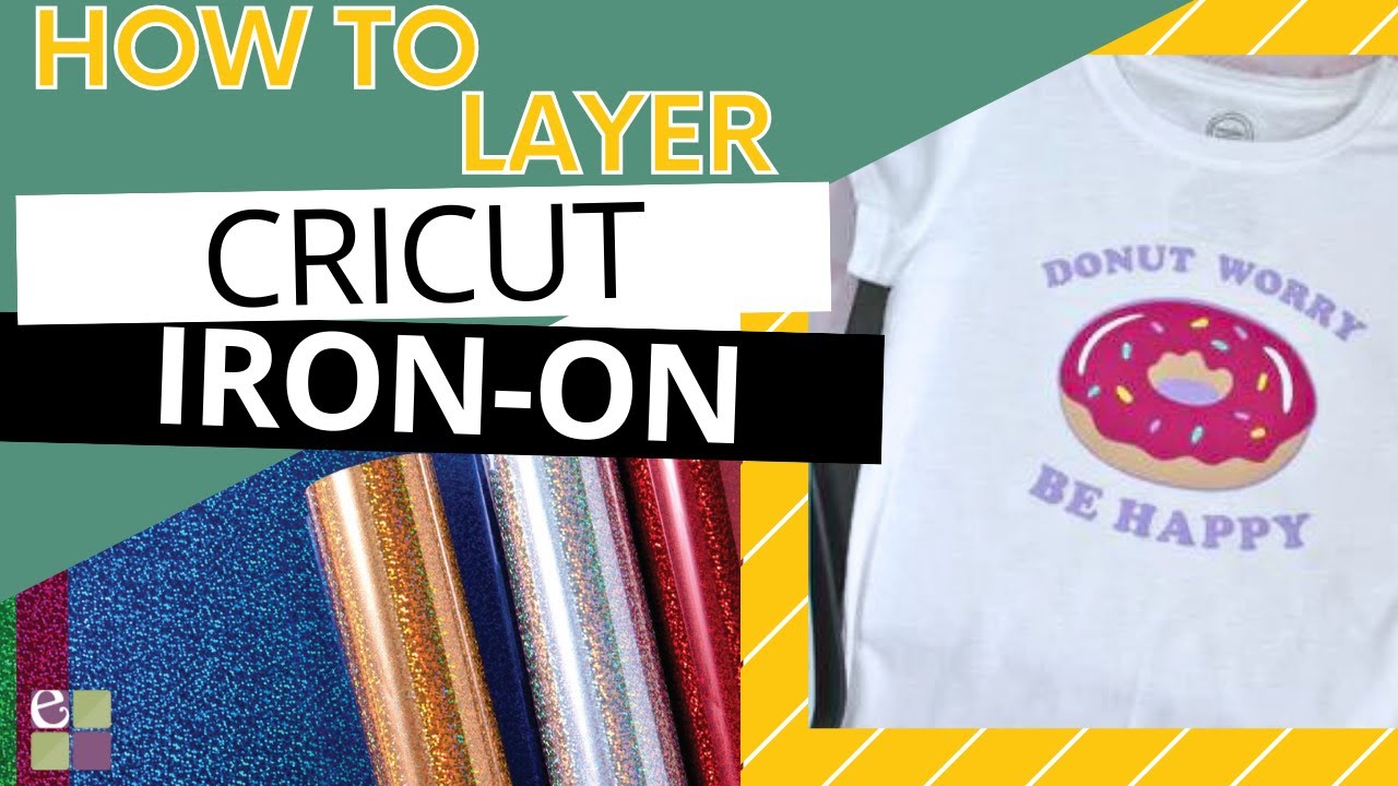 How to Layer Cricut Iron On Vinyl