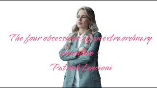 Summary of The Four Obsessions of an Extraordinary Executive by Patrick Lencioni
