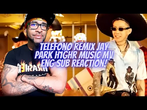TELÉFONO Remix (Lyric Video) - pH-1 HAON Woodie Gochild Jay Park Sik-K TRADE L Big Naughty REACTION
