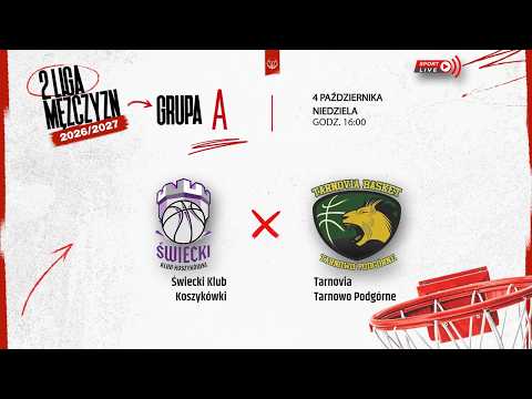 Świecki Klub Koszykówki - Tarnovia Tarnowo Podgórne (2 LM)