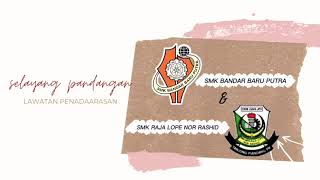 Selayang Pandang Kunjungan Smk Bandar Baru Putra Ke Smk Raja Lope Nor Rashid