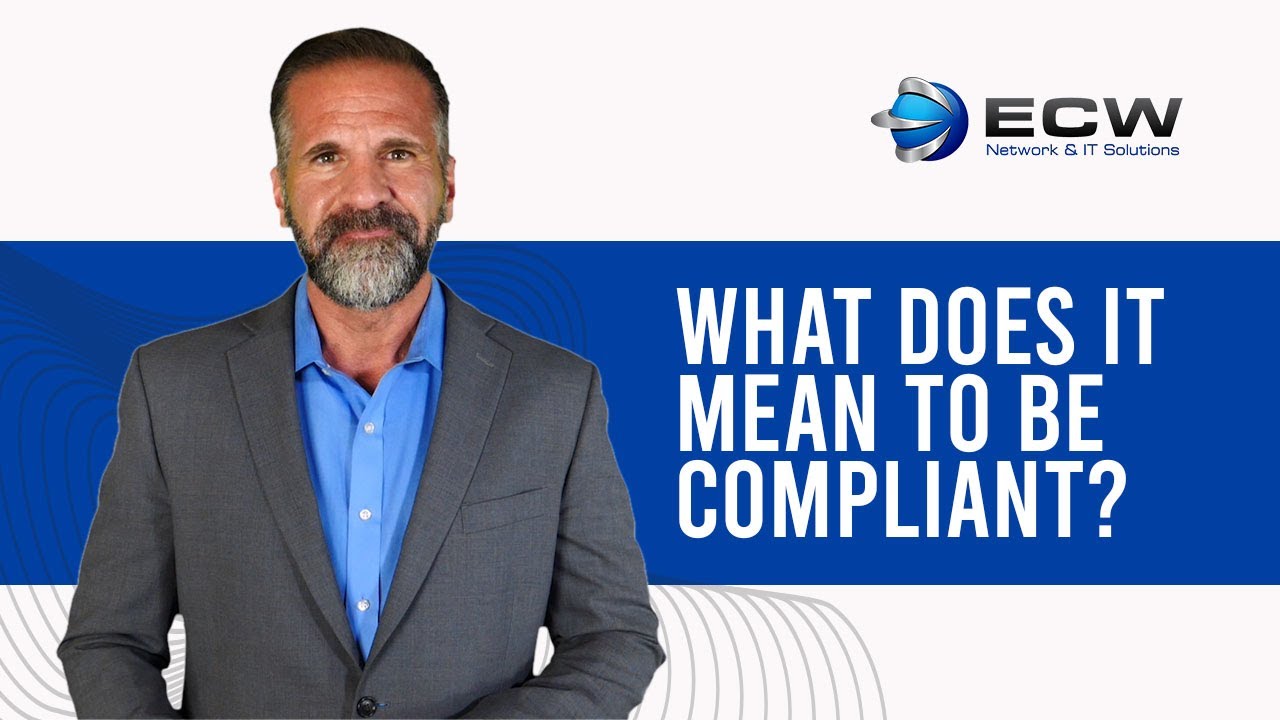 What Does it mean to be Compliant?