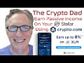 Earn up to 8% on Your Stellar Lumens (XLM) Using the Crypto Earn Program at Crypto.com