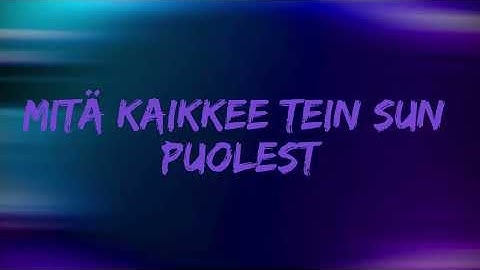 Thumbnail of HUGO - Sun puolesta (Lyrics)