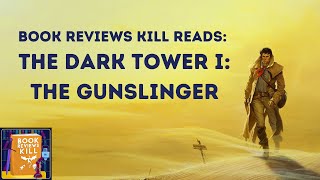 The Gunslinger Review, Summary , & Discussion - The Dark Tower Book 1