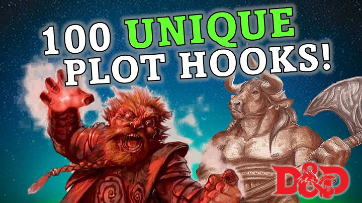 100 D&D Plot Hooks to Supercharge Your Next Campaign!