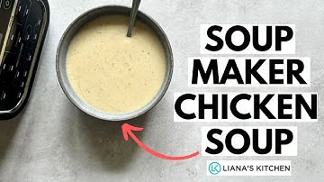 Chicken Soup in the Ninja Soup Maker | Soup Maker Recipes | Liana