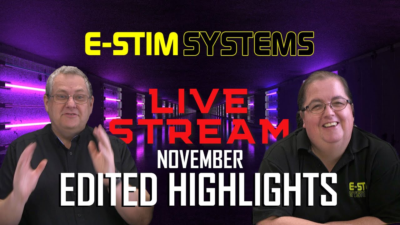 Everything E-Stim you wanted to know, but were afraid to ask - Livestream Highlights
