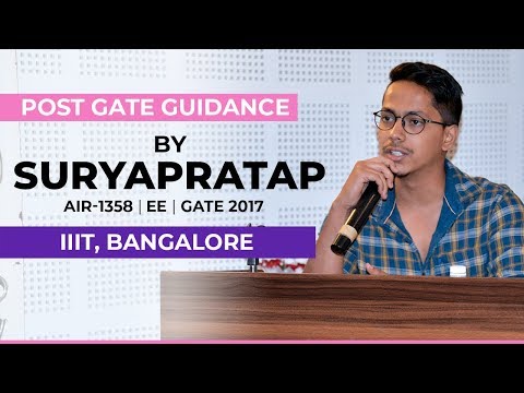 POST GATE GUIDANCE By SURYAPRATAP | AIR-1358 | EE | GATE 2017 | IIIT BANGALORE
