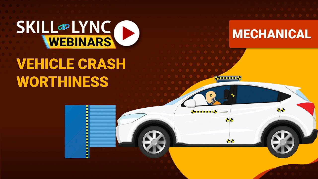 Vehicle Crashworthiness SkillLync YouTube