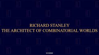 Richard Stanley – The Architect of Combinatorial Worlds | 10 Serie | 194