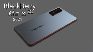 BlackBerry Air x 5G 2021 #blackberry #BlackberryAirx #BlackBerry2021