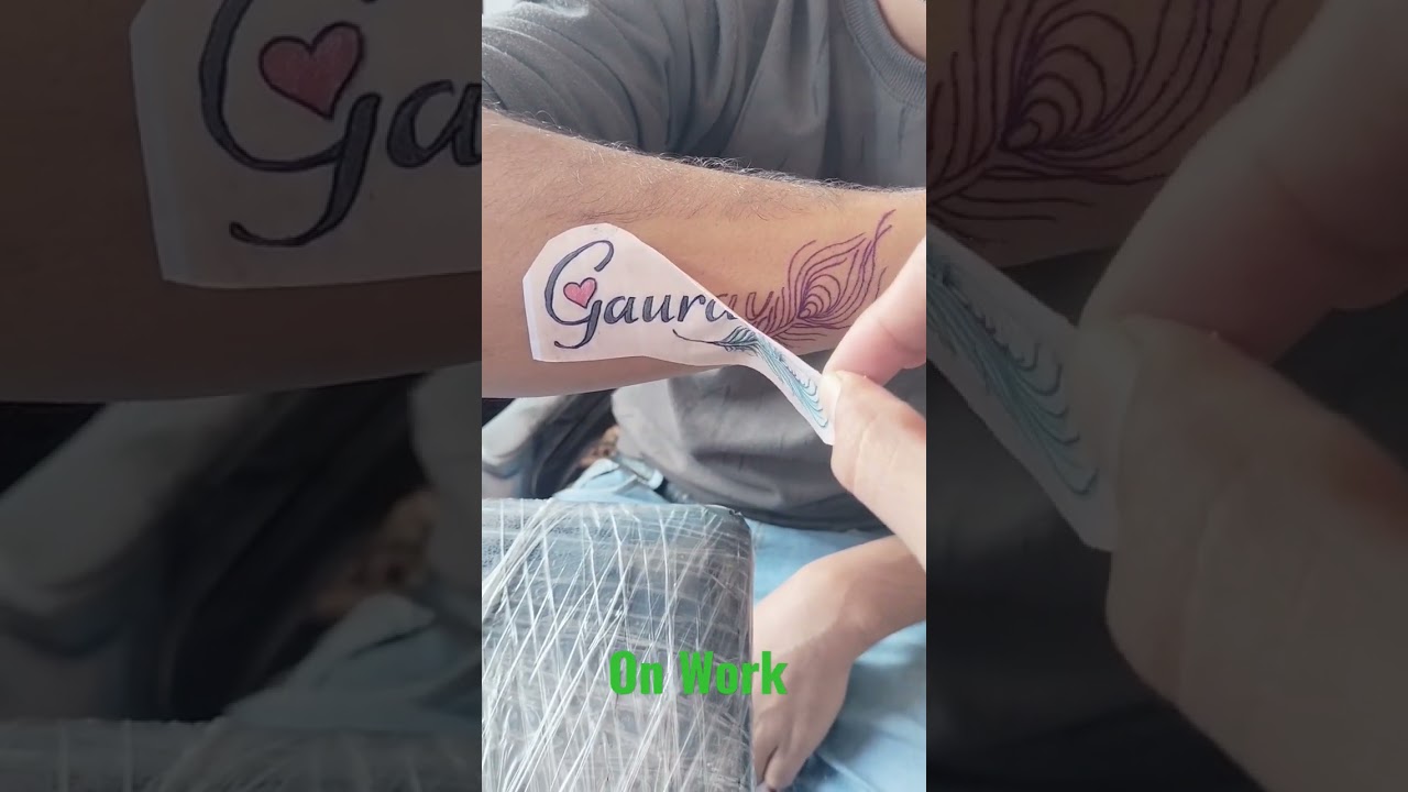 Gaurav Name Tattoo On Work 