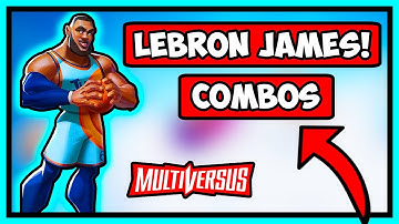 NEW LEBRON JAMES ALL COMBOS SHOWCASE IN MULTIVERSUS!
