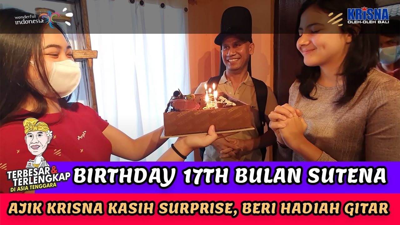 TERPESONA SURPRISE Sweet Seventeenth Birthday Bulan Sutena Spesial Dari Ajik Krisna