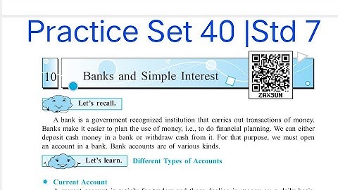 Practice Set 40 | L-10 Bank and Simple Interest | Std 7 Maths