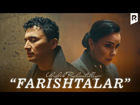 Ulug'bek Rahmatullayev - Farishtalar