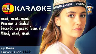 Rigoberta Bandini - Ay Mama - KARAOKE/Instrumental/Letra (Eurovision 2022 - Benidorm Fest - Spain)
