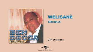 BEN DECCA - wèlisanè [Audio Officiel]