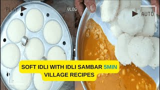 Soft Idli With ಮಲ್ಲಿಗೆ ಇಡ್ಲಿ Sambar healthy Village Recipe|Idli Sambar Recipe|idli chutney recipe