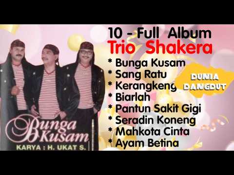 Trio Shakera - Bunga Kusam - Sang Ratu - Kerangke - Biarlah - (Remastered)