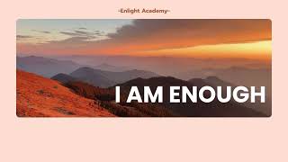 I am enough | Enlight Academy (Official Song)
