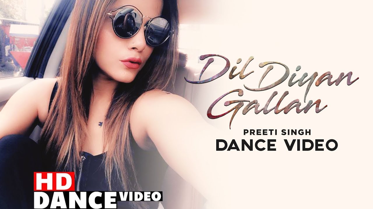 Dil Diyan Gallan (Dance Video) | Parmish Verma | Pankaj & Preeti Dance Academy | New Songs 2019