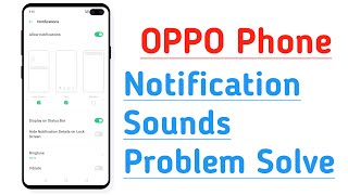 OPPO Phone How To Fix Notification Sounds Problem, Notifications Sounds Problem Solve