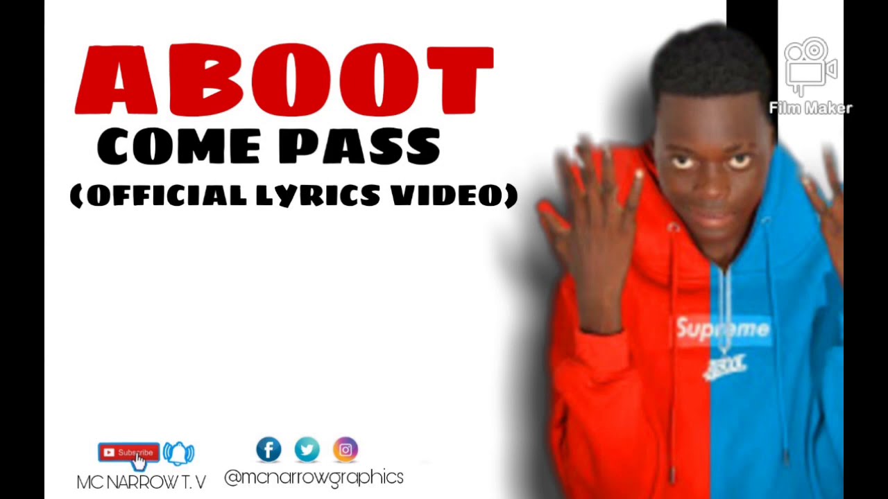 ABOOT COME PASS OFFICIAL  LYRICS VIDEO