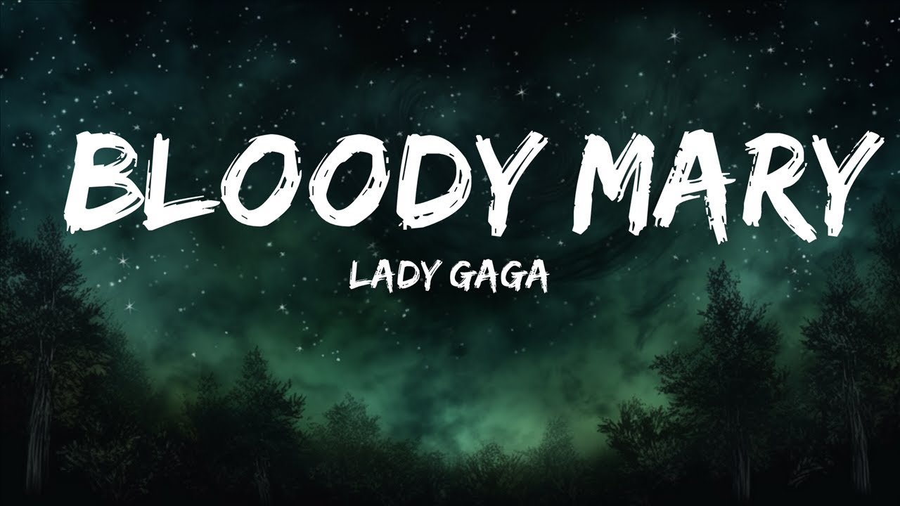 Lady Gaga Bloody Mary (Sped Up / TikTok Remix) 25mins Lyrics Top
