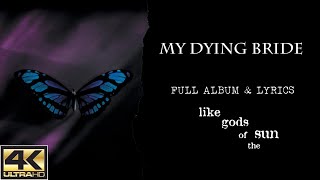 My Dying Bride – Like Gods Of The Sun (4K | 1996 | Full Album &amp; Lyrics)