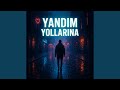 YANDIM YOLLARINA Electro Official 