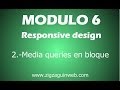 2 - Media queries en bloque