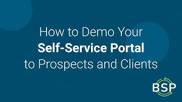 How to Demo Your Self-Service Portal to Prospects and Clients