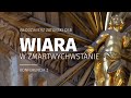 Wiara w Zmartwychwstanie / Konferencja 1