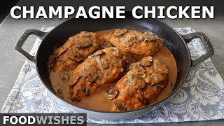 Champagne Chicken | Food Wishes