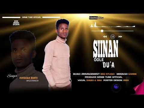 NEW MUSIC SINGER FEDHASAA BANTII SIINAN OOLE DU A Like Share Subscribe Godha